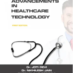 ADVANCEMENTS IN HEALTHCARE TECHNOLOGY