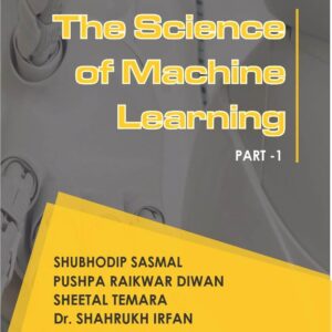 THE SCIENCE OF MACHINE LEARNING Part-1