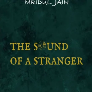 THE SOUND OF A STRANGER
